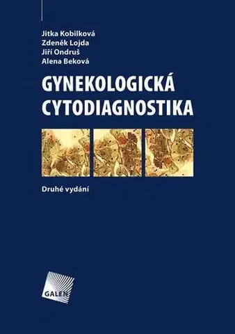 Gynekológia a pôrodníctvo GYNEKOLOGICKA CYTODIAGNOSTIKA