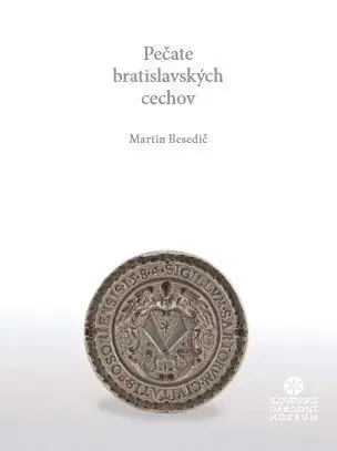 Archeológia, genealógia a heraldika Pečate bratislavských cechov - Martin Besedič
