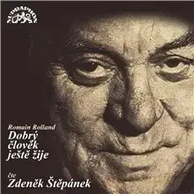 Novely, poviedky, antológie SUPRAPHON a.s. Dobrý člověk ještě žije