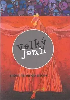 Historické romány Velký Joan - Antoni Ferrando Arjona