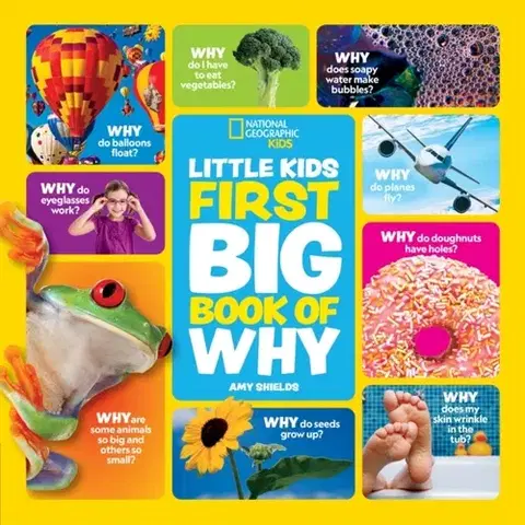 Encyklopédie pre deti a mládež - ostatné Little Kids First Big Book of Why - Amy Shields,Geographic Kids