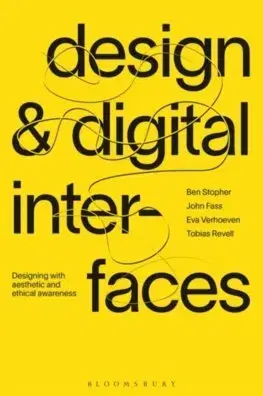 Dizajn, úžitkové umenie, móda Design and Digital Interfaces - Kolektív autorov
