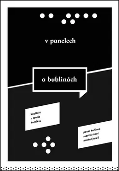 Odborná a náučná literatúra - ostatné V panelech a bublinách - Michal Jareš,Martin Foret,Pavel Kořínek
