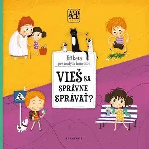 Leporelá, krabičky, puzzle knihy Áno Nie - Etiketa pre malých huncútov - Štěpánka