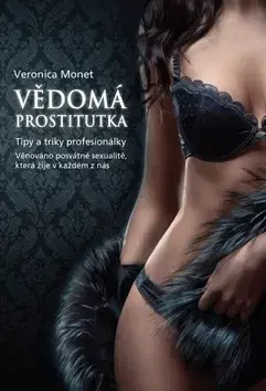 Odborná a náučná literatúra - ostatné Vědomá prostitutka - Veronica Monet