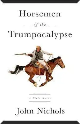 História Horsemen of the Trumpocalypse - John Nichols