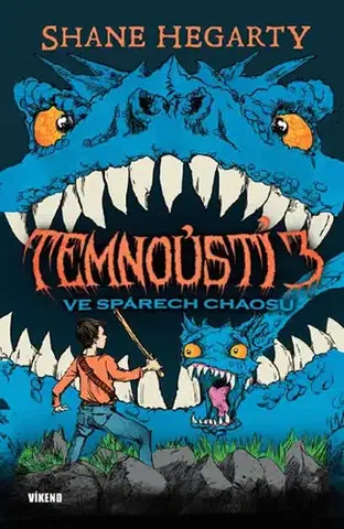 Sci-fi a fantasy Temnoústí 3 - Ve spárech chaosu - Shane Hegarty