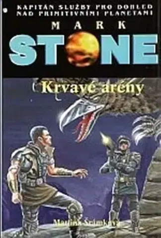 Sci-fi a fantasy Krvavé arény - Martina Šrámková