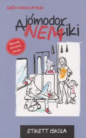 Pre deti a mládež - ostatné A jómodor nem ciki - Katalin Kibédi Varga