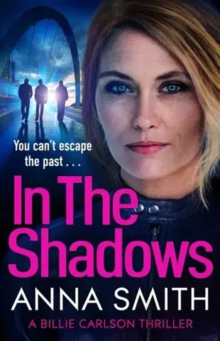 Detektívky, trilery, horory In The Shadows - Anna Smith Spark