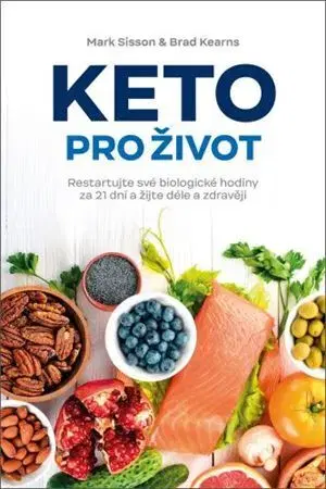 Zdravá výživa, diéty, chudnutie Keto pro život - Mark Sisson,Brad Kearns