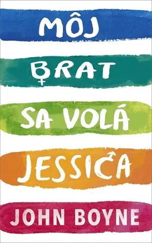 Young adults Môj brat sa volá Jessica - John Boyne,Alena Redlingerová