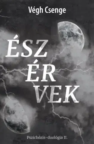 Detektívky, trilery, horory Észérvek - Csenge Végh