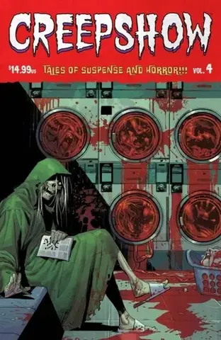 Beletria - ostatné Creepshow Volume 4 - Jeremy Adams,Sina Grace,Philip Fracassi,Joel Farrelly