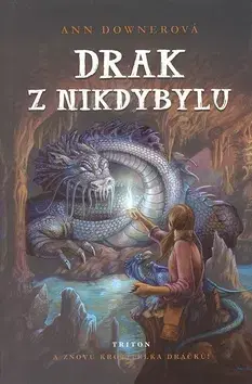 Pre chlapcov Drak z Nikdybylu - Ann Downerová