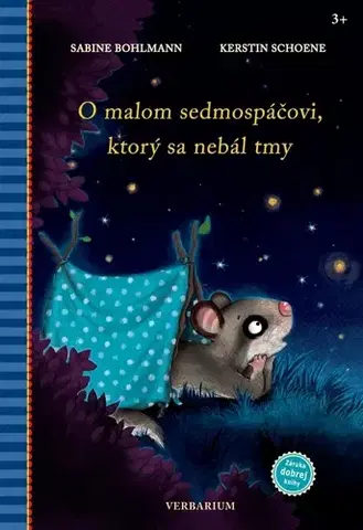 Rozprávky O malom sedmospáčovi, ktorý sa nebál tmy - Sabine Bohlmannová,Silvia Demovičová,Kerstin Schoene