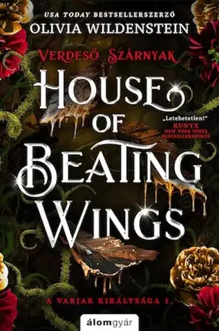 Sci-fi a fantasy A varjak királysága 1: House of Beating Wings – Verdeső szárnyak - Olivia Wildenstein