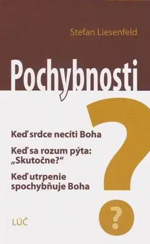 Náboženstvo - ostatné Pochybnosti - Stefan Liesenfeld