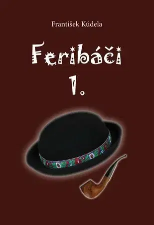 Slovenská beletria Feribáči 1. - František Kúdela