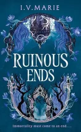 Young adults The Ruinous Ends - I. V. Marie