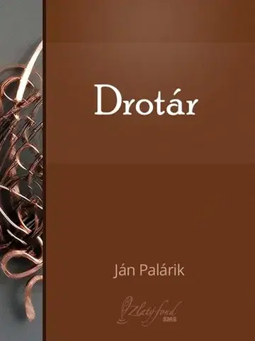 Slovenská beletria Drotár - Ján Palárik