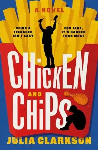 Young adults Chicken and Chips - Julia Clarkson