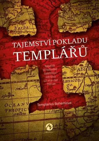Templári Tajemství pokladu templářů - Templariue Bohemicus