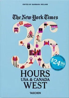 Cudzojazyčná literatúra The New York Times - 36 Hours, USA & Canada, West - Barbara Ireland