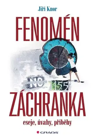 Eseje, úvahy, štúdie Fenomén záchranka - Jiří Knor