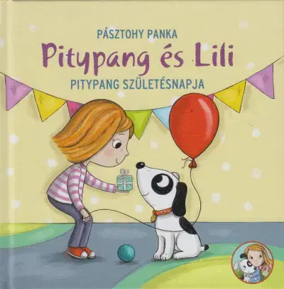 Rozprávky Pitypang születésnapja - Pitypang és Lili - Panka Pásztohy