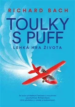 Svetová poézia Toulky s Puff. Lehká hra života a smrti - Richard Bach