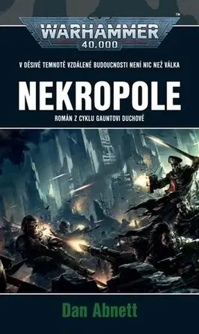 Sci-fi a fantasy Nekropole - Warhammer 40 000 - Dan Abnett