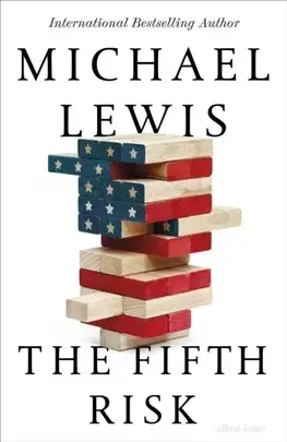 Politológia The Fifth Risk - Michael Lewis