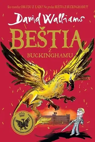 Dobrodružstvo, napätie, western Beštia z Buckinghamu - David Walliams,Oľga Kraľovičová