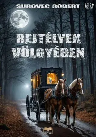 Novely, poviedky, antológie Rejtélyek völgyében - Róbert Surovec