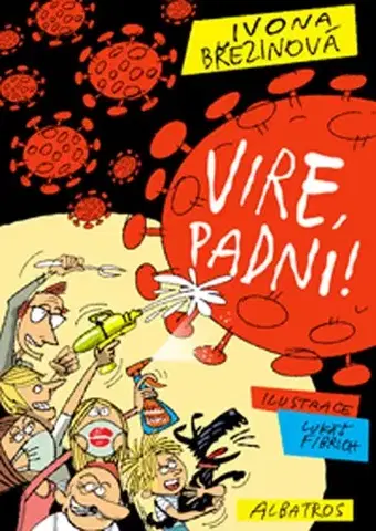 Dobrodružstvo, napätie, western Vire, padni! - Ivona Březinová,Lukáš Fibrich