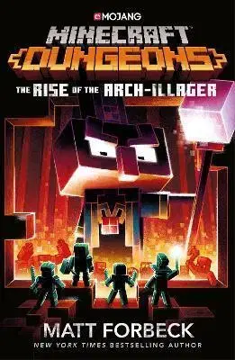 Dobrodružstvo, napätie, western Minecraft Dungeons: Rise of the Arch-Illager - Matt Forbeck