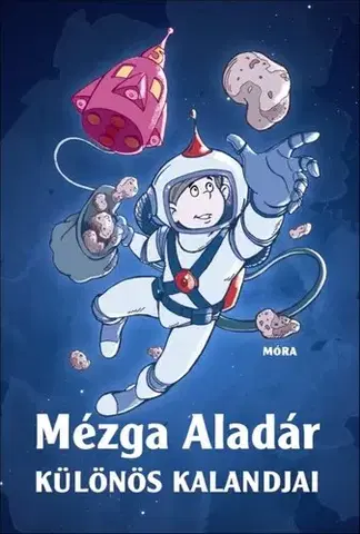 Dobrodružstvo, napätie, western Mézga Aladár különös kalandjai - Béla Rigó