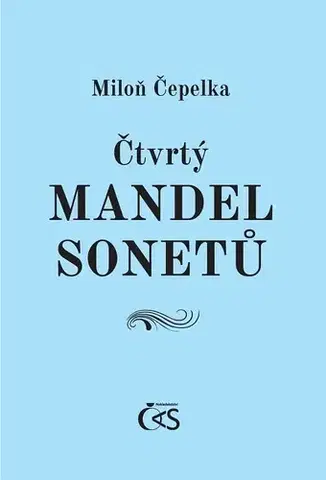 Poézia Čtvrtý mandel sonetů - Miloň Čepelka