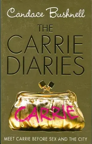 Cudzojazyčná literatúra The Carrie Diaries - Candace Bushnellová