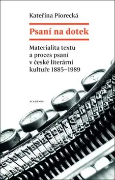 Literárna veda, jazykoveda Psaní na dotek - Kateřina Piorecká