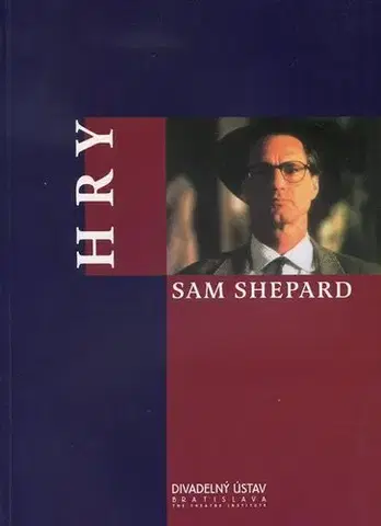 Divadlo - teória, história,... Hry - Sam Shepard