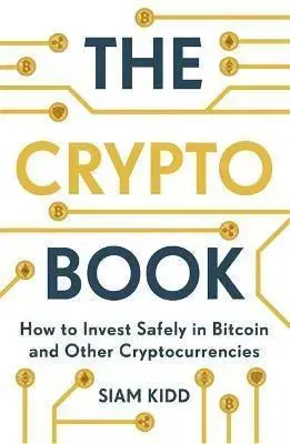 Financie, finančný trh, investovanie The Crypto Book - Siam Kidd
