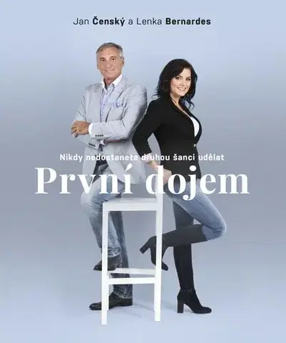 Biznis a kariéra První dojem - Jan Čenský,Lenka Bernardes