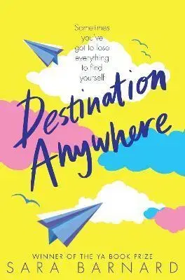 Young adults Destination Anywhere - Sara Barnard