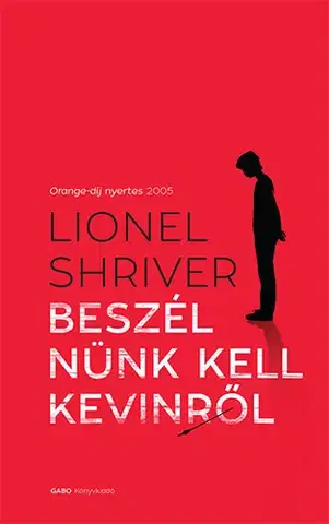 Beletria - ostatné Beszélnünk kell Kevinről - Lionel Shriver