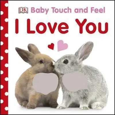 Leporelá, krabičky, puzzle knihy Baby Touch and Feel I Love You