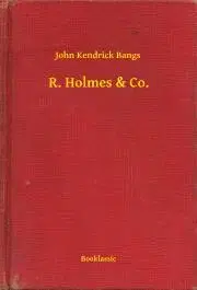 Svetová beletria R. Holmes & Co. - John Kendrick Bangs