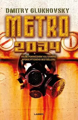 Sci-fi a fantasy Metro 2034, 4. vydání - Dmitry Glukhovsky,Rudolf Řežábek