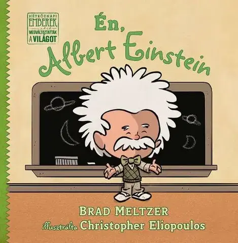 Rozprávky Én, Albert Einstein - Brad Meltzer,Rebeka Katonai